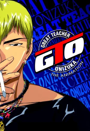 ดูอนิเมะ GTO Great teacher onizuka (1999) จีทีโอ คุณครูพันธุ์หายาก (EP1 - EP43)