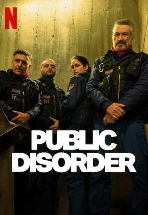 ดูซีรี่ย์ Public Disorder (2025) ระเบียบแตกสลาย (EP1 - EP6)