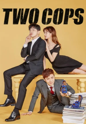 ดูซีรี่ย์ Two Cops (2017) มือปราบสายเดือด (EP1 - EP16)