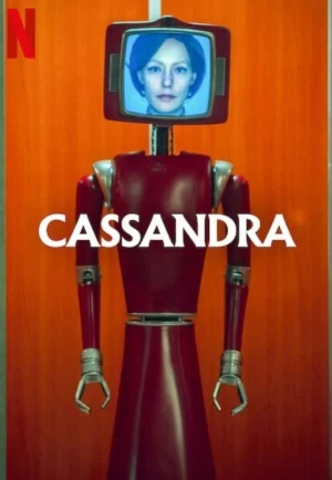 ดูซีรี่ย์ Cassandra (2025) คาสซานดรา (EP1 - EP6)