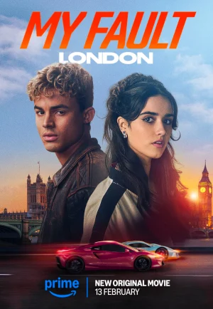 My Fault: London (2025) คำขอโทษ ลอนดอน (เต็มเรื่อง)