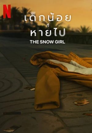 ดูซีรี่ย์ The Snow Girl (2025) เด็กน้อยในหิมะ (EP1 - EP6)